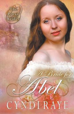A Bride for Abel - Cyndi Raye - cover