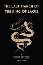 The Last March of the King of Laois [Short Story]