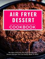 Air Fryer Dessert Cookbook