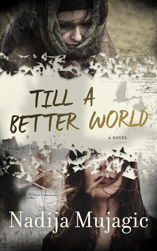 Till a Better World: A Novel