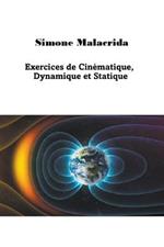 Exercices de Cinematique, Dynamique et Statique