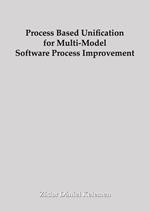 Process Based Unification for Multi-model Software Process Improvement