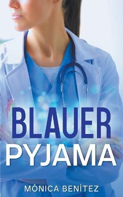 Blauer Pyjama - Monica Benitez - cover