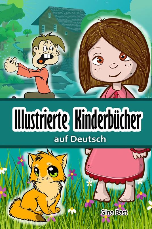 Illustrierte Kinderbücher auf Deutsch - Gina Bast - ebook