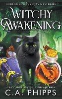 Witchy Awakening - C a Phipps - cover