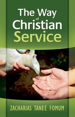 The Way of Christian Service - Zacharias Tanee Fomum - cover