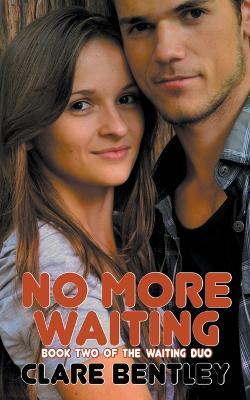No More Waiting - Clare Bentley - cover