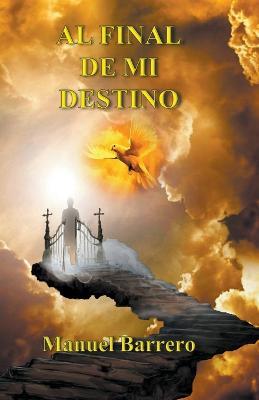 Al final de mi destino - Manuel Barrero - cover