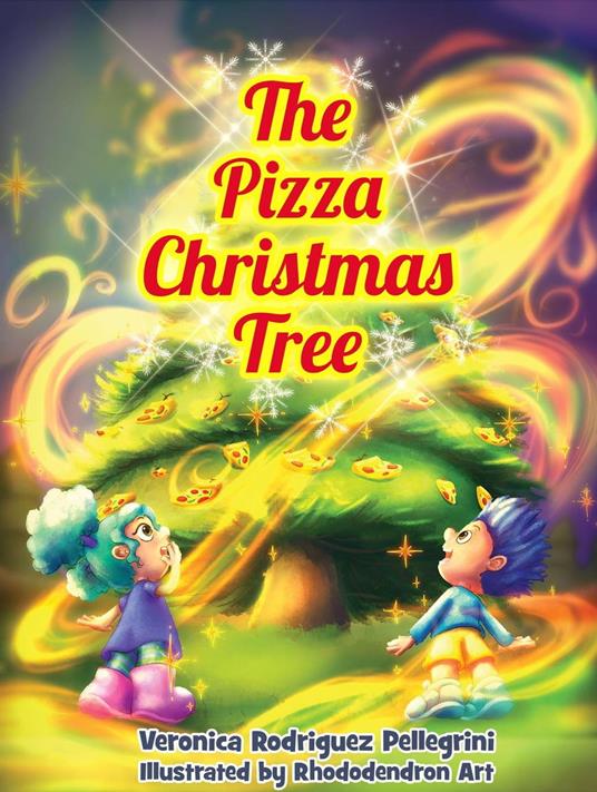 The Pizza Christmas Tree - Veronica Pellegrini - ebook
