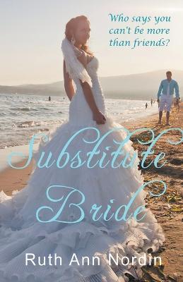 Substitute Bride - Ruth Ann Nordin - cover