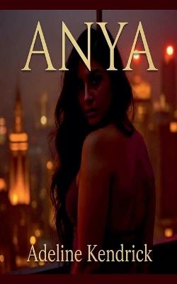 Anya - Adeline Kendrick - cover
