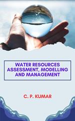 Water Resources Assessment, Modelling and Management