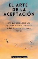 El Arte de la Aceptacion