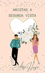 Amistad a Segunda Vista