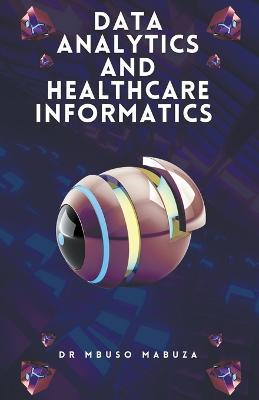 Health Data Analytics And Informatics - Mbuso Mabuza - cover