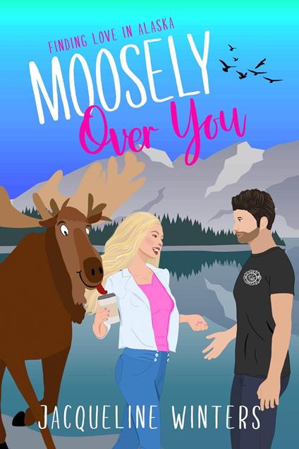 Moosely Over You