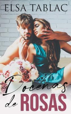 Docenas de rosas - Elsa Tablac - cover