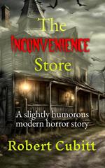 The Inconvenience Store