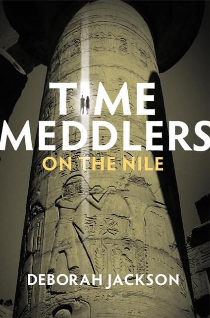 Time Meddlers on the Nile - Deborah Jackson - ebook
