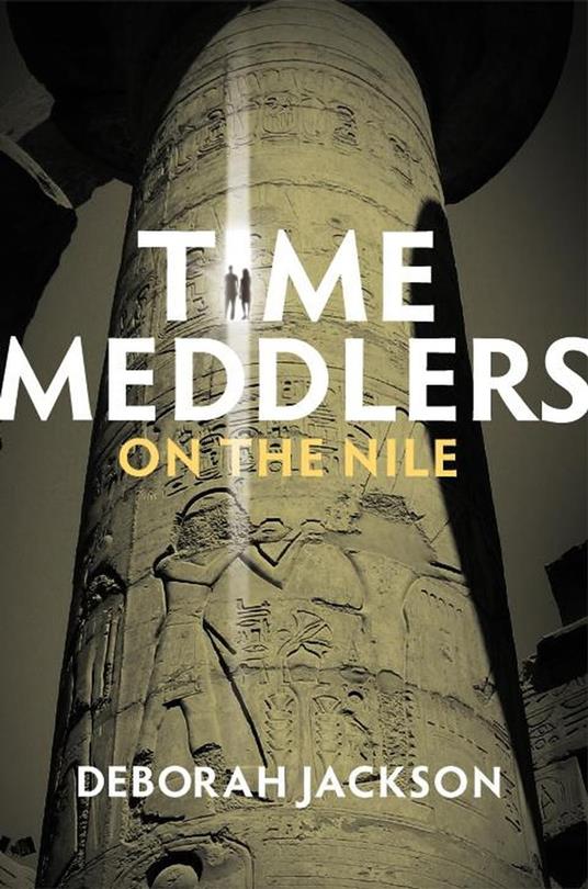 Time Meddlers on the Nile - Deborah Jackson - ebook