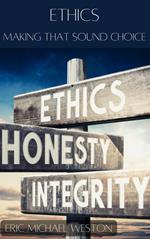 Ethics: Making That Sound Choice