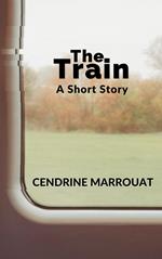 The Train: A Short Story