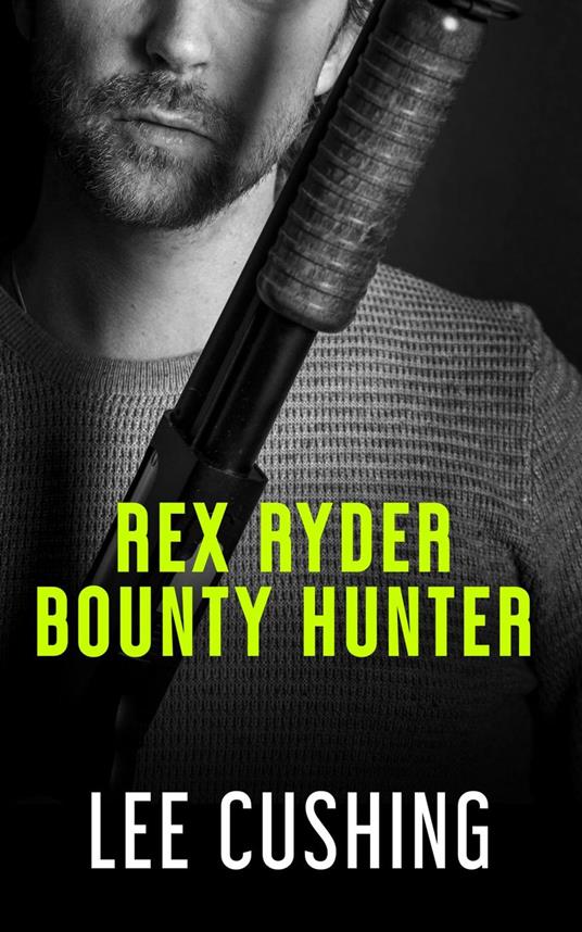 Rex Ryder - Bounty Hunter