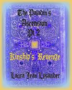 The Paladin's Ascension Pt2 Kinship's Revenge