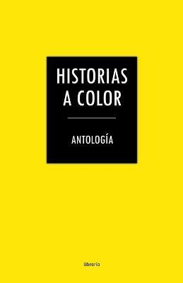 Historias a color - Librerio Editores - cover