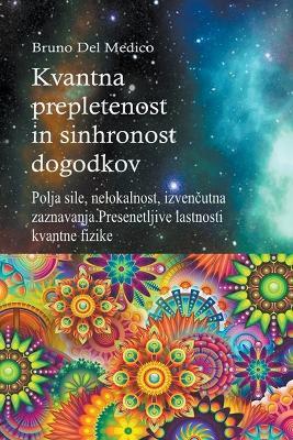 Kvantna prepletenost in sinhronost dogodkov - Bruno del Medico - cover