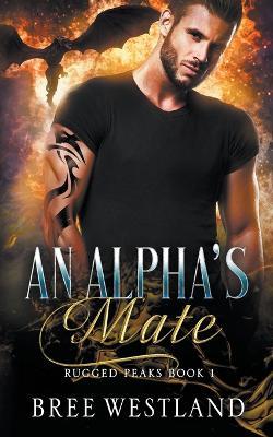 An Alpha's Mate - Bree Westland - cover