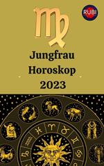 Jungfraug Horoskop 2023