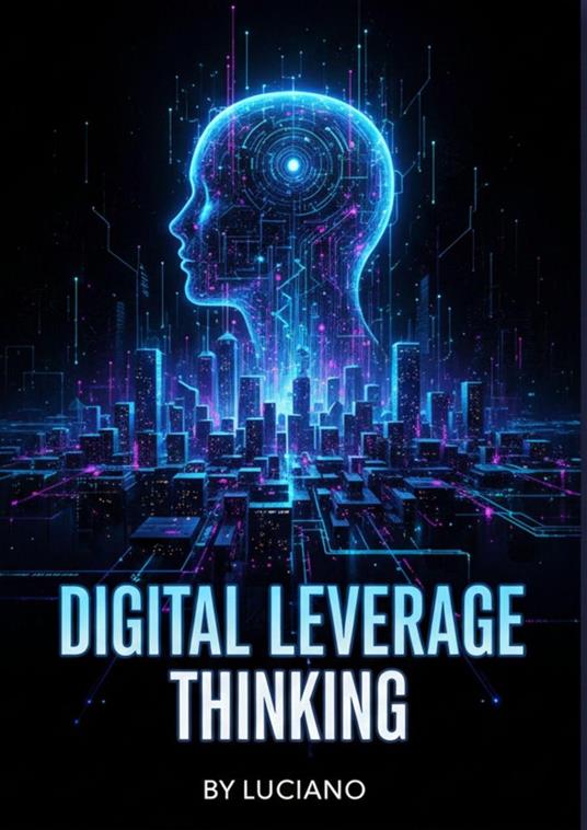 Digital Leverage Thinking