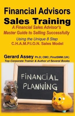 Financial Advisors Sales Training - Gerard Assey - cover