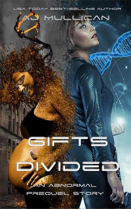 Gifts Divided: An Abnormal Prequel Story