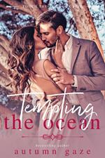 Tempting the Ocean