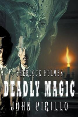 Deadly Magic - John Pirillo - cover