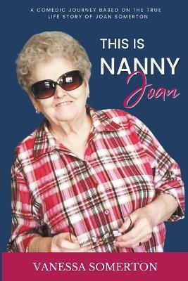This is Nanny Joan - Vanessa Somerton - cover