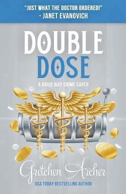 Double Dose - Gretchen Archer - cover