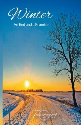 Winter, An End and a Promise - Kathleen Osborne,Ana Lipster,Aletta Bee - cover