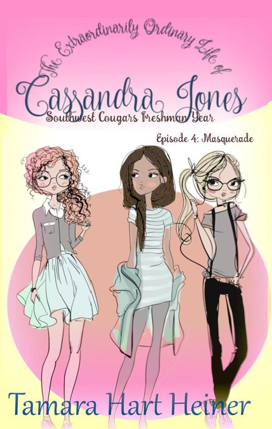 Episode 4: Masquerade - Tamara Hart Heiner - ebook