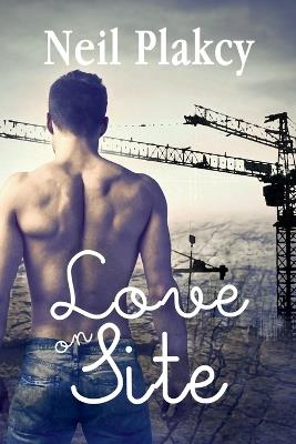 Love on Site - Neil Plakcy - cover