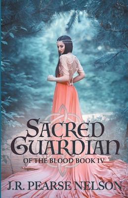 Sacred Guardian - J R Pearse Nelson - cover