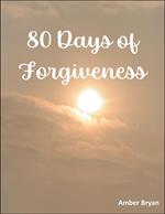 80 Days of Forgiveness