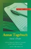 Annas Tagebuch: A Short Story for German Learners, Level Elementary (A2) - Klara Wimmer - cover
