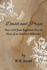 David and Priya - How a Girl from Rajasthan, India Won the Heart of an American Millionaire