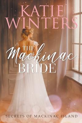 The Mackinac Bride - Katie Winters - cover