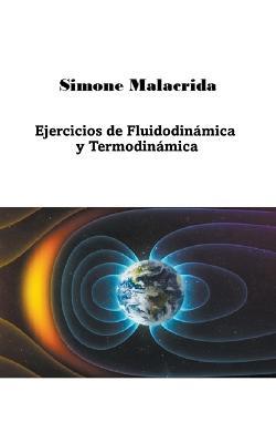 Ejercicios de Fluidodinamica y Termodinamica - Simone Malacrida - cover