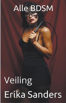 Alle BDSM. Veiling - Erika Sanders - cover