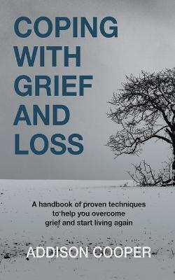 Coping With Grief And Loss - Addison Cooper - cover